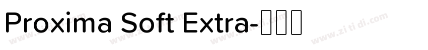 Proxima Soft Extra字体转换